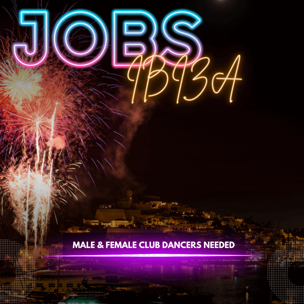 Club Dancing Jobs Ibiza
